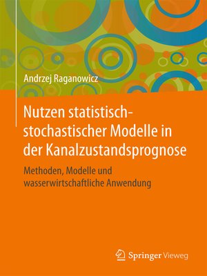 cover image of Nutzen statistisch-stochastischer Modelle in der Kanalzustandsprognose